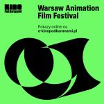 3. Warszawski Festiwal Filmów Animowanych (ONLINE - E-Kino)