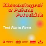 Kinematograf w Pałacu Potockich: Test pilota Pirxa