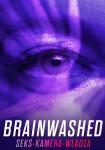 Brainwashed: seks, kamera, wadza - pokaz filmu i rozmowa