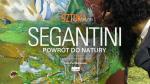 Sztuka na ekranie: Segantini. Powrt do natury