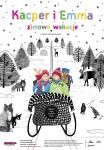 Pokazy specjalne dla dzieci: Kacper i Emma - zimowe wakacje